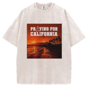 Praying for California Shirt, Los Angeles Fire T-Shirt/Sweatshirt