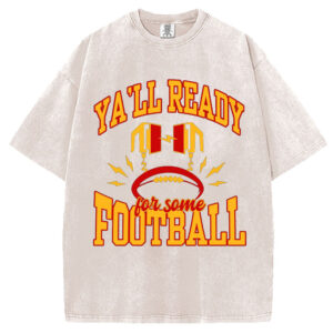 KC Football Ya'll Ready for Football T-Shirt/Sweatshirt