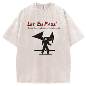 LET 'EM PASS T-Shirt/Sweatshirt