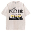 Pray for LA California Wildfires 2025 T-Shirt/Sweatshirt