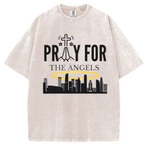 Pray for LA California Wildfires 2025 T-Shirt/Sweatshirt