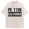 Pray For California Sweatshirt, Support LA Firefighters Shirt