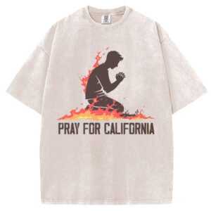 California Strong,Pray For California T-Shirt/Sweatshirt