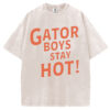 Gator Boys Stay Hot T-shirt/Sweatshirt