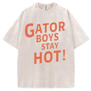 Gator Boys Stay Hot T-shirt/Sweatshirt