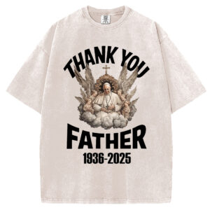 Thank You Father Pope Francis T-shirt/Sweatshirt