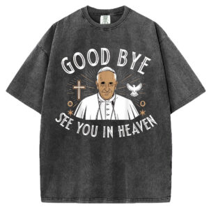 RIP Pope Francis T-shirt/Sweatshirt