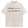 I'm the Problem T-shirt/Sweatshirt