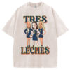 Tres Leches T-shirt/Sweatshirt