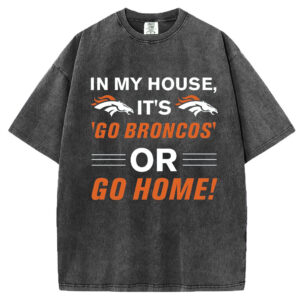 Go Broncos T-Shirt/Sweatshirt
