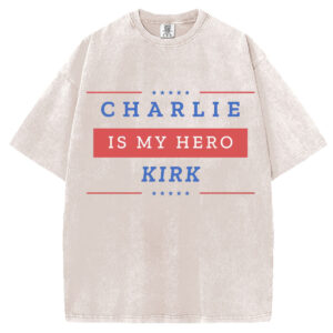 Charlie Kirk is my Hero T-Shirt/Sweatshirt